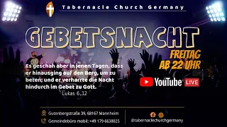 Kraftvolle Gebetsnacht in der Gegenwart Gottes am Freitag, den 02. Dezember 2022 in Mannheim LIVE