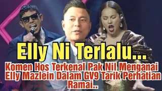 Komen Hos Terkenal Pak Nil Menganai Elly Mazlein Tarik Perhatian Ramai..