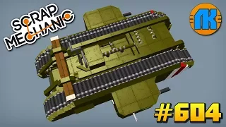 Scrap Mechanic  #604  ОГРОМНЫЙ ТАНК MARK V REV.1  СКАЧАТЬ СКРАП МЕХАНИК !!!