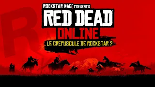 RED DEAD ONLINE : LE CRÉPUSCULE DE ROCKSTAR ? (DOCUMENTAIRE)