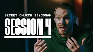 Secret Church 23: Jonah – Session 4: Jonah's Anger and the Lord's Compassion