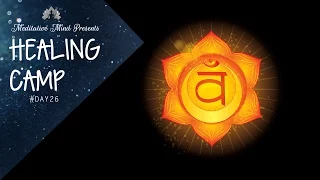 288Hz - Sacral Chakra Healing Frequency | Tibetan Singing Bowl Therapy | Healing Camp Day #26