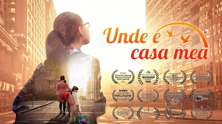 Trailer film creștin „Unde E Casa Mea” Dumnezeu mi-a dăruit o familie fericită