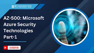 AZ-500: Microsoft Azure Security Technologies Part-1