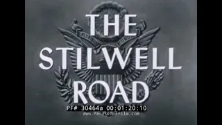 WWII in CHINA & BURMA 1945 DOCUMENTARY  "STILWELL ROAD" w/ RONALD REAGAN  PART 1 30464a