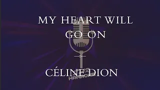 Céline Dion  -  My Heart Will Go On (Karaoke)