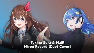 未練レコード (Miren Record / Wistful Record) - ときのそら & 星乃めあ (MaiR) [Duet Cover]