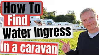 How to find water ingress in a caravan.