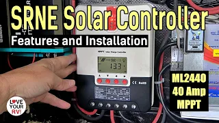 SRNE MPPT 40A Solar Controller - Features, Installation & Demo (Model ML2440)