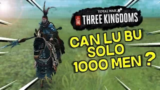 Can Lu Bu Solo Over 1000 Men? -- Total War Three Kingdoms