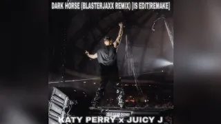 Katy Perry x Juicy J - Dark Horse (Blasterjaxx Remix) [IS Edit/Remake]