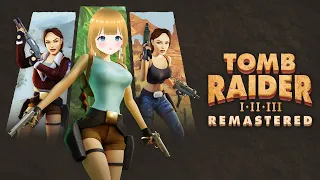 NO Paranormal Stuff here. Nope. | Tomb Raider I + II + III Remastered Day 12