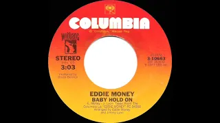 1978 HITS ARCHIVE: Baby Hold On - Eddie Money (stereo 45 single version)