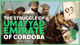 The Umayyad Emirate of Cordoba (Part 03) | 852CE - 912CE