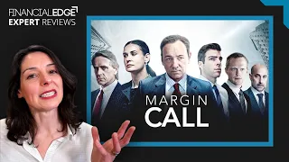 Real Wall Street Expert and Instructor Reviews Margin Call - Financial Edge