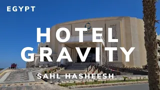 Egypt | Hotel Gravity Sahl Hasheesh | Hotel Walk | Room | Balcony view | Beach | Restaurants | Food