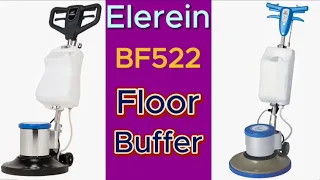 Elerein BF522 Floor Buffer：Restore your floors to their former glory!