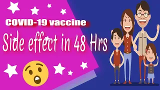 COVID-19 vaccine - Side Effects within and after 48 hours