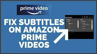 How to Turn on Subtitles on Amazon Prime Videos 2022?