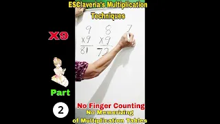 Math Tricks in X ,No Memorizing,No Finger Counting,,,ESClaveria's Techniques