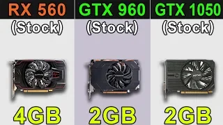 RX 560 (4GB) vs GTX 960 (2GB) vs GTX 1050 (2GB) | New Games Benchmarks