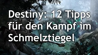 Destiny PvP: Tipps zum erfolgreichen Kampf im Schmelztiegel