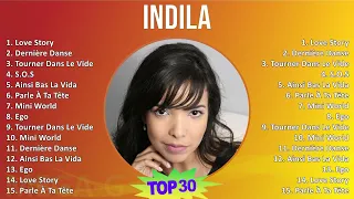 Indila 2024 MIX Playlist - Love Story, Dernière Danse, Tourner Dans Le Vide, S.O.S