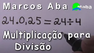 (( Live )) Marcos Aba Matemática  - Convertendo Multiplicação para Divisão sem alterar o resultado.