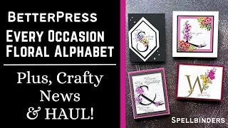 Must See! Haul, Watercolor Tips & BetterPress Floral Alphabet w/ Spellbinders #teamspellbinders