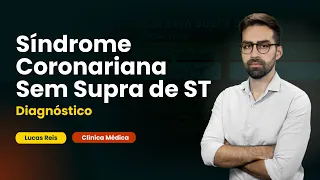 Diagnóstico da Síndrome Coronariana Sem Supra de ST | Cortes de Aulas - Clínica Médica