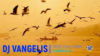 DJ VANGELIS GREEK CHILL ETHNIC SUPERMIX 04