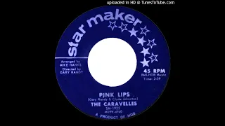 The Caravelles - Pink Lips