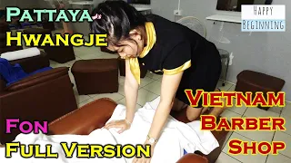 Vietnam Barber Shop FON FULL VERSION - Hwangje (Pattaya, Thailand)