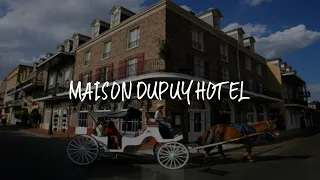 Maison Dupuy Hotel Review - New Orleans , United States of America