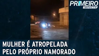 Mulher é levada em capô de carro e depois atropelada pelo namorado | Primeiro Impacto (23/04/21)