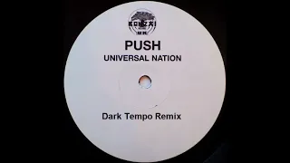 Push – Universal Nation (Dark Tempo Remix)