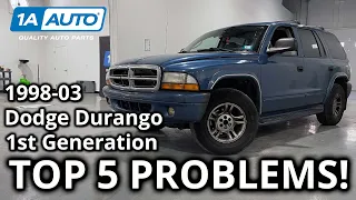 Top 5 Problems Dodge Durango SUV 1st Generation 1998-2003