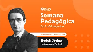 Rudolf Steiner e a Escola Waldorf