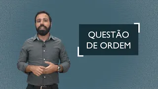 QUESTÃO DE ORDEM | Dicionário Legislativo