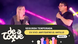 DE A TOQUE / TEMPORADA 2 EP 1 / EN VIVO ANFITEATRO EL HATILLO