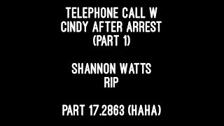 Cindy Watts chatting with CW before court. Rest In Peace Shannon Watts