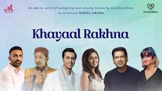 Khayaal Rakhna - CareGiveShare | Salim Sulaiman | Sunidhi C, Vijay Prakash, Pawandeep Rajan, Aryana