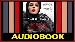 MODELKI Z DUBAJU Audiobook MP3 - M. Margielewski (posłuchaj i pobierz całość)