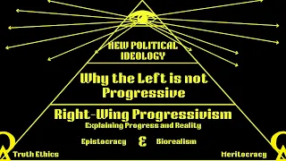 Right Wing Progressivism Explained