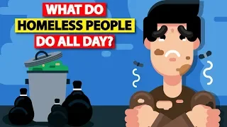 A Day In The Life of a Homeless Person