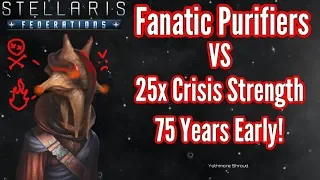 Stellaris | Fanatic Purifiers vs x25 Crisis, 75 years early! FULL PLAYTHROUGH!