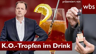 K.O.-TROPFEN im Drink: Tätern droht HARTE Strafe! | Anwalt Christian Solmecke