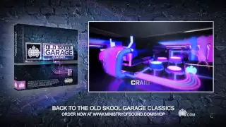 Back To The Old Skool Garage Classics Minimix (Ministry of Sound UK) OUT NOW!