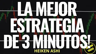 La MEJOR estrategia de 3 minutos | Heiken Ashi