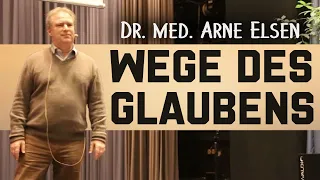 Dr. med. Arne Elsen - Wege des Glaubens